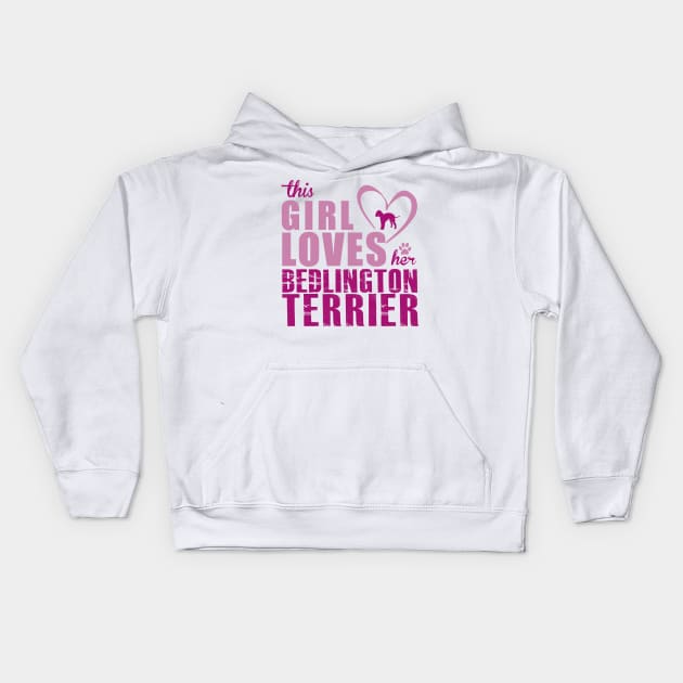 This Girl Loves Her Bedlington Terrier! Especially for Bedlington Terrier Dog Lovers! Kids Hoodie by rs-designs